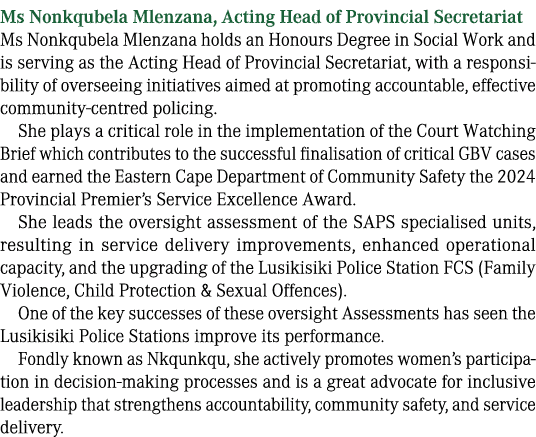 Ms Nonkqubela Mlenzana, Acting Head of Provincial Secretariat Ms Nonkqubela Mlenzana holds an Honours Degree in Socia...