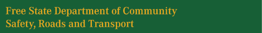 Free State Department of Community Safety, Roads and Transport
