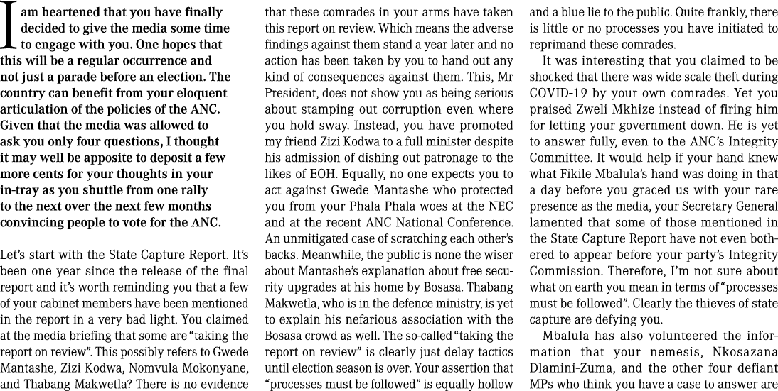 I am heartened that you have finally decided to give the media some time to engage with you. One hopes that this will...