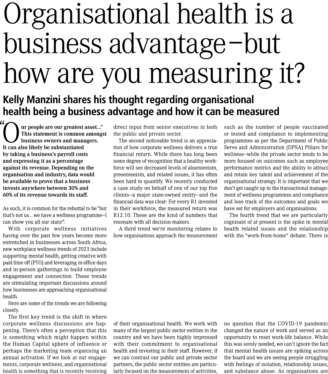 Organisational health is a business advantage–but how are you measuring it? Kelly Manzini shares his thought regardin...