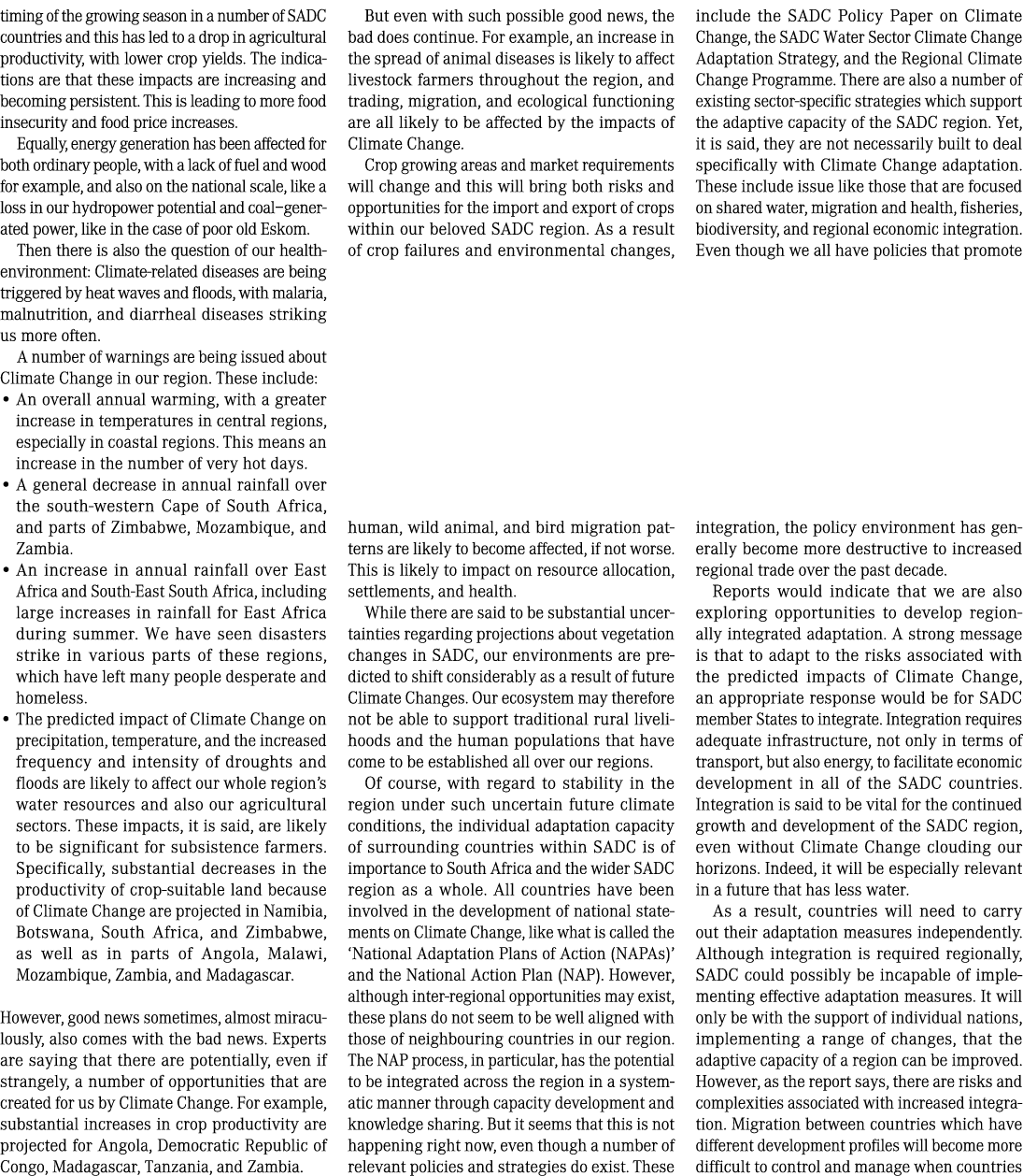 timing of the growing season in a number of SADC countries and this has led to a drop in agricultural productivity, w...