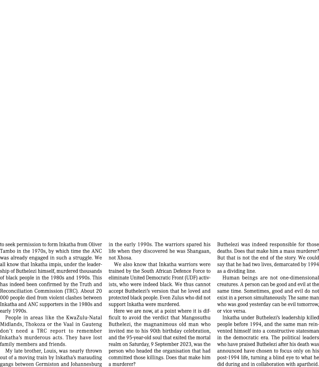 to seek permission to form Inkatha from Oliver Tambo in the 1970s, by which time the ANC was already engaged in such ...