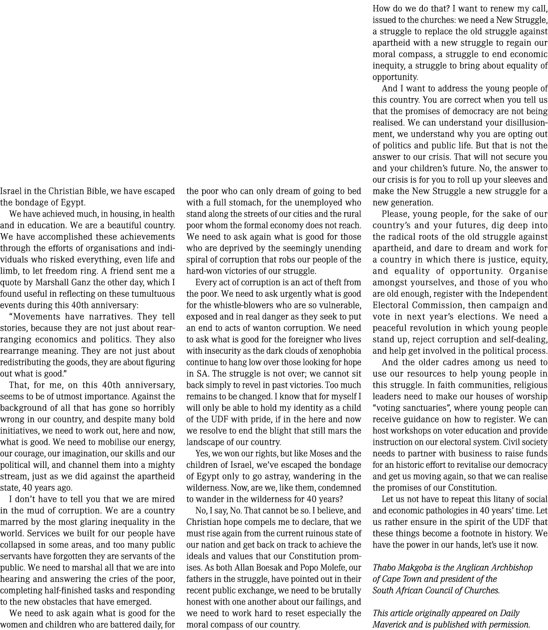 Israel in the Christian Bible, we have escaped the bondage of Egypt. We have achieved much, in housing, in health and...