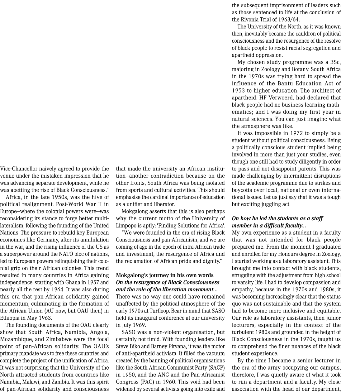 Vice Chancellor naively agreed to provide the venue under the mistaken impression that he was advancing separate deve...