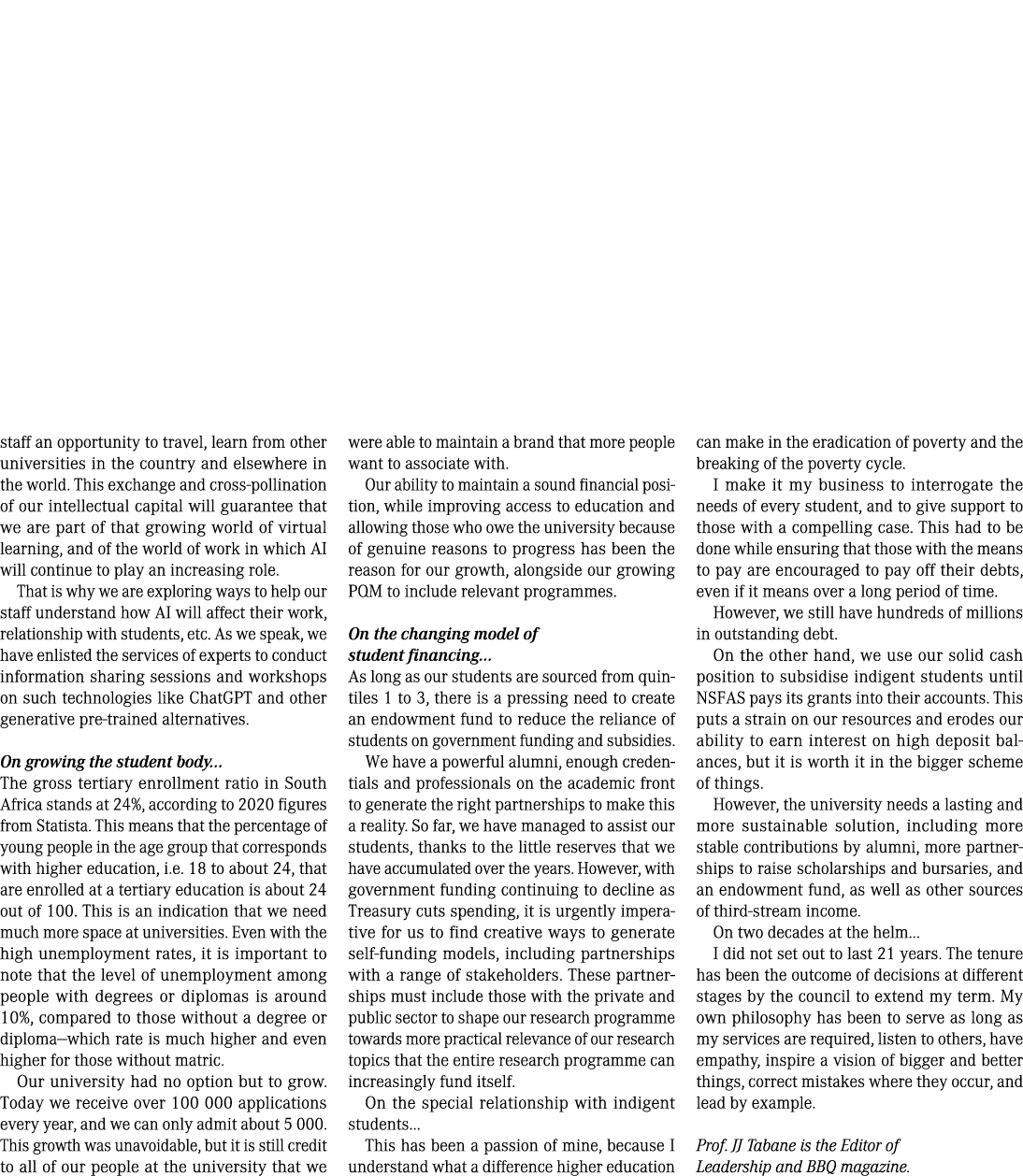 staff an opportunity to travel, learn from other universities in the country and elsewhere in the world. This exchang...