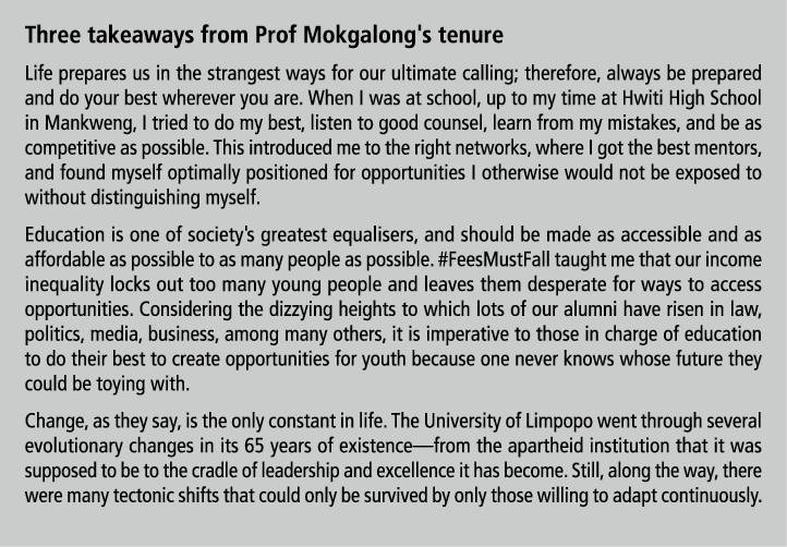 Three takeaways from Prof Mokgalong's tenure Life prepares us in the strangest ways for our ultimate calling; therefo...