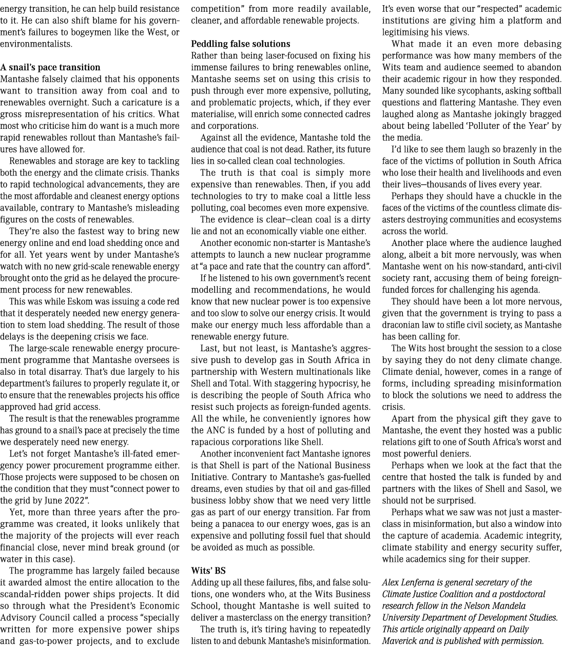 energy transition, he can help build resistance to it. He can also shift blame for his government’s failures to bogey...