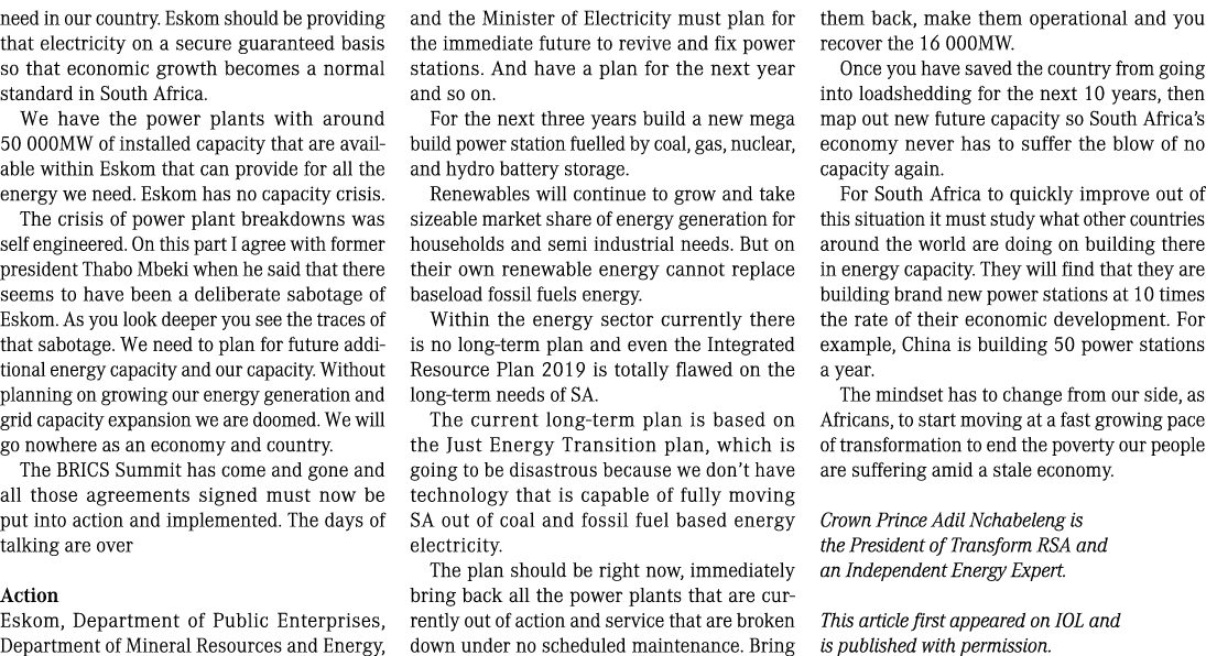 need in our country. Eskom should be providing that electricity on a secure guaranteed basis so that economic growth ...