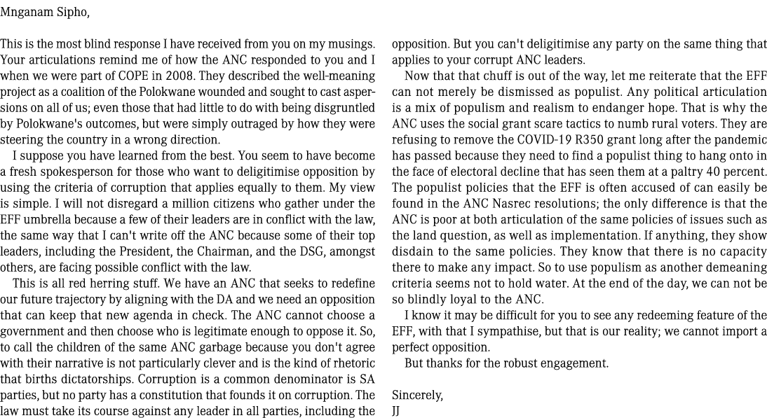 Mnganam Sipho, This is the most blind response I have received from you on my musings. Your articulations remind me o...