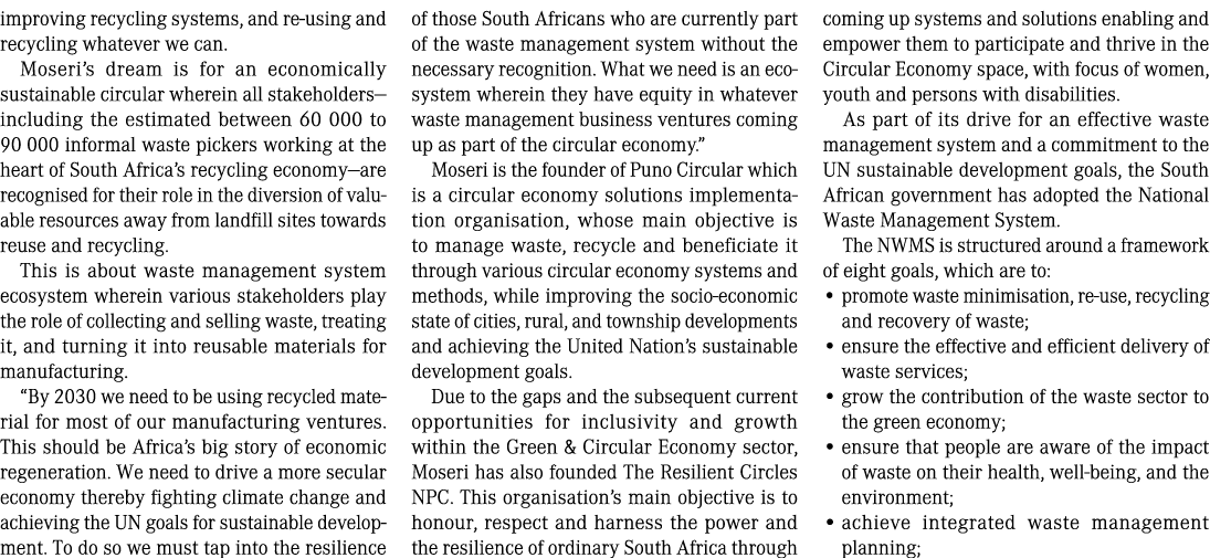 improving recycling systems, and re using and recycling whatever we can. Moseri’s dream is for an economically sustai...