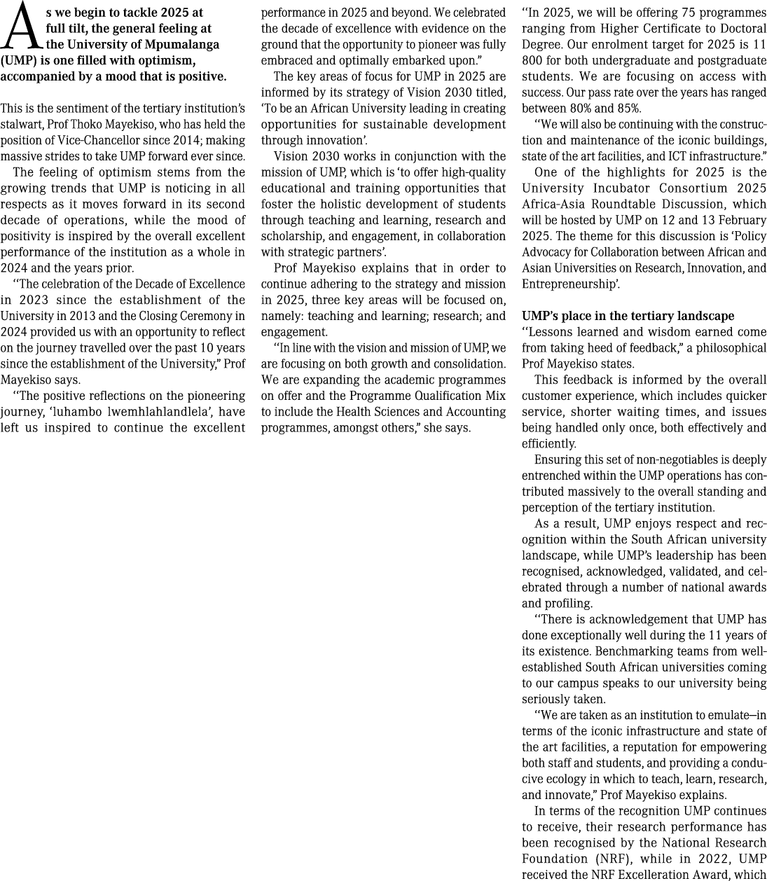 As we begin to tackle 2025 at full tilt, the general feeling at the University of Mpumalanga (UMP) is one filled with...