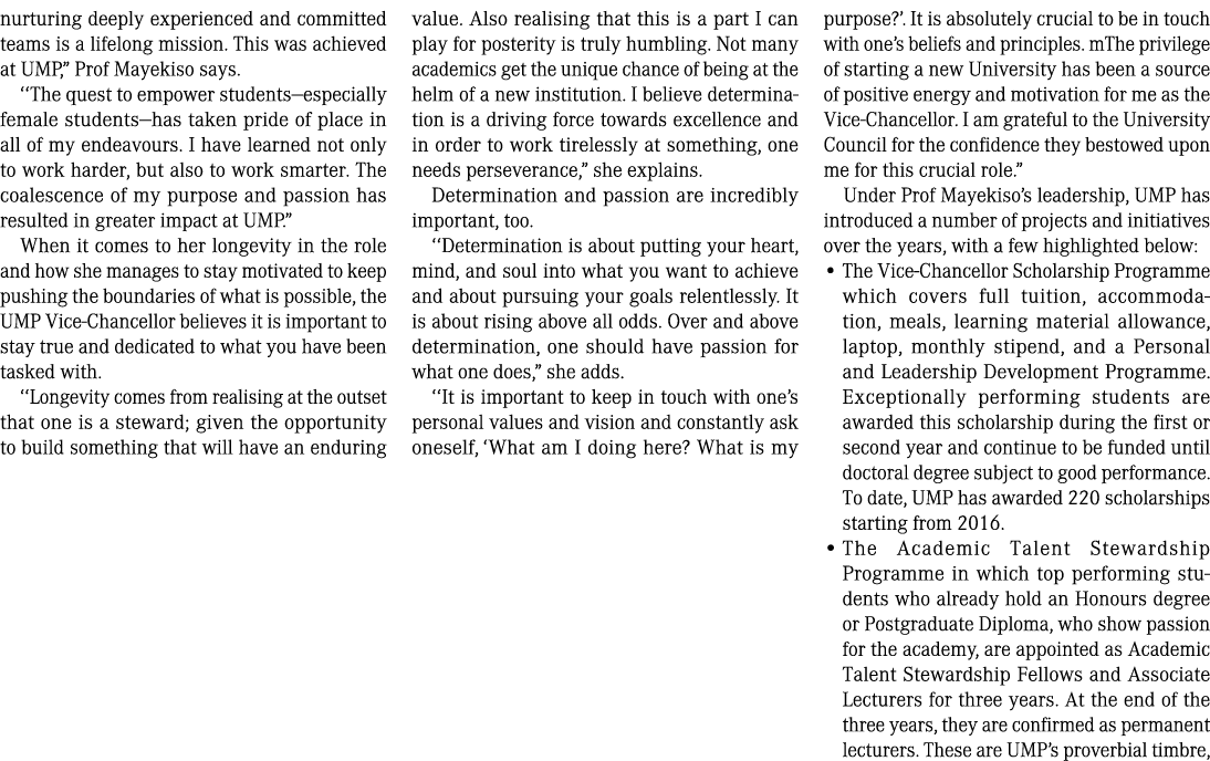 nurturing deeply experienced and committed teams is a lifelong mission. This was achieved at UMP,” Prof Mayekiso says...