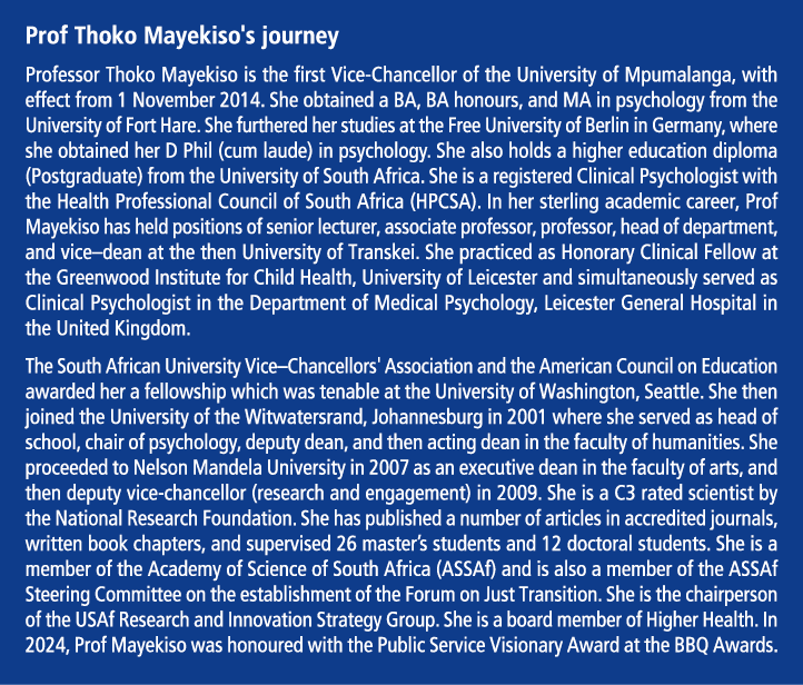 Prof Thoko Mayekiso's journey Professor Thoko Mayekiso is the first Vice Chancellor of the University of Mpumalanga, ...