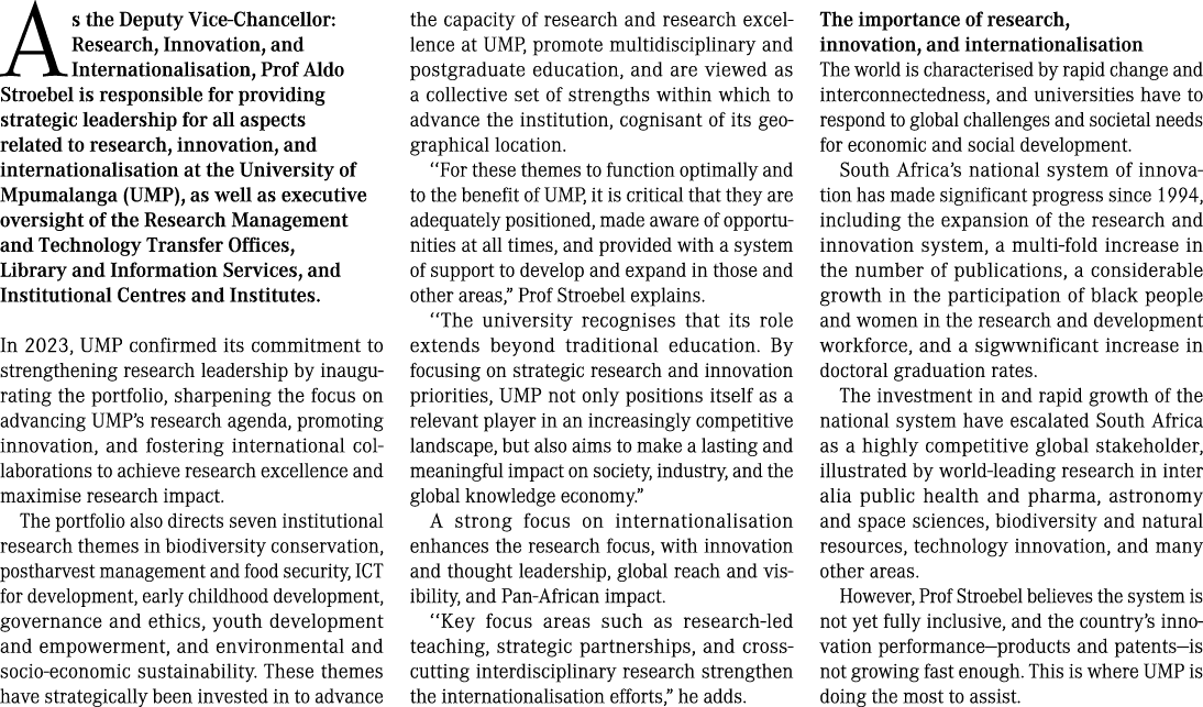 As the Deputy Vice Chancellor: Research, Innovation, and Internationalisation, Prof Aldo Stroebel is responsible for ...