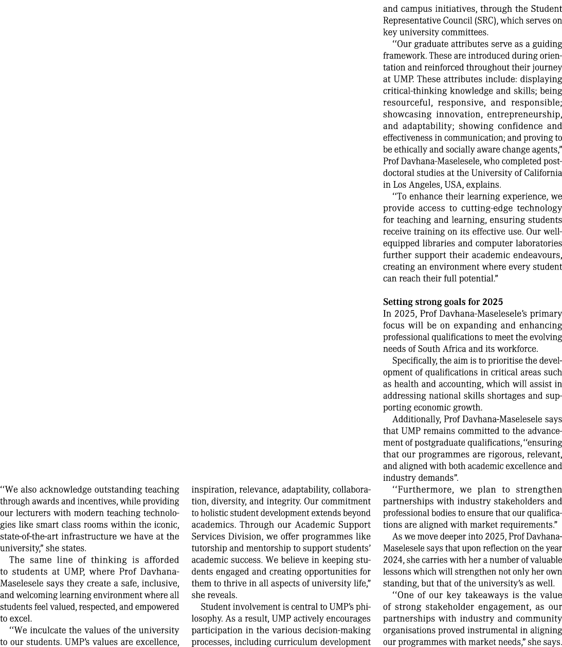 ‘‘We also acknowledge outstanding teaching through awards and incentives, while providing our lecturers with modern t...