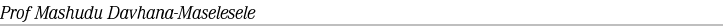 Prof Mashudu Davhana Maselesele