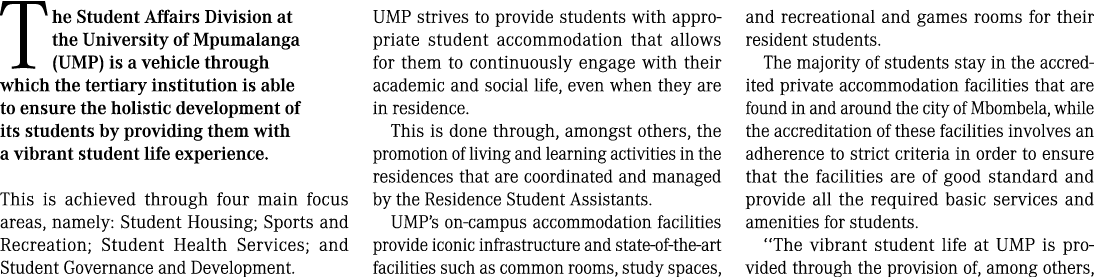 The Student Affairs Division at the University of Mpumalanga (UMP) is a vehicle through which the tertiary institutio...