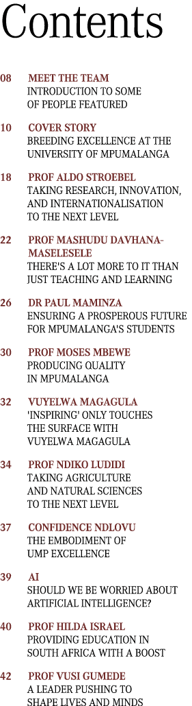 Contents 08 Meet the team Introduction to some of people featured 10 Cover Story Breeding excellence at the Universit...