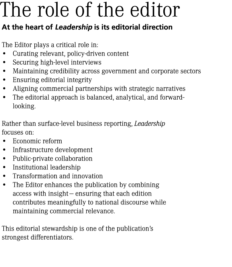  The role of the editor At the heart of Leadership is its editorial direction The Editor plays a critical role in: • ...